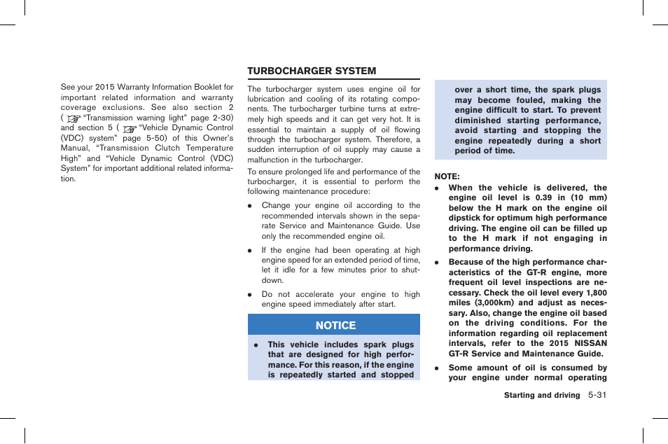 Turbocharger system -31, Notice | NISSAN 2015 GT R - Owner's Manual User Manual | Page 228 / 358