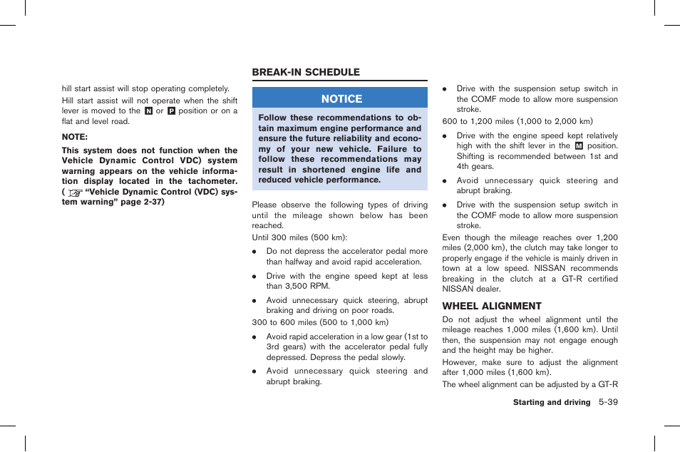 Break-in schedule -39, Wheel alignment -39, Notice | NISSAN 2015 GT R - Owner's Manual User Manual | Page 236 / 358