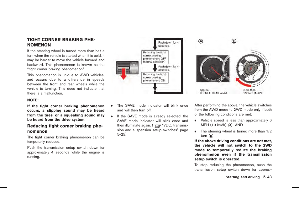 Tight corner braking phenomenon -43 | NISSAN 2015 GT R - Owner's Manual User Manual | Page 240 / 358