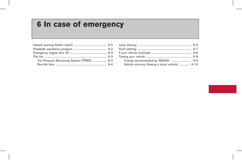 In case of emergency, 6 in case of emergency | NISSAN 2015 GT R - Owner's Manual User Manual | Page 254 / 358