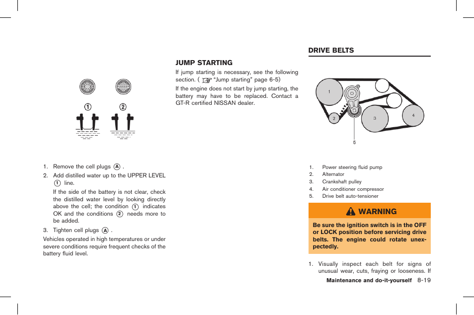 Jump starting -19, Drive belts -19, Warning | NISSAN 2015 GT R - Owner's Manual User Manual | Page 294 / 358