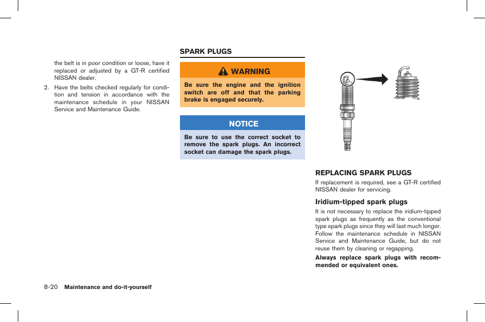 Spark plugs -20, Replacing spark plugs -20 | NISSAN 2015 GT R - Owner's Manual User Manual | Page 295 / 358