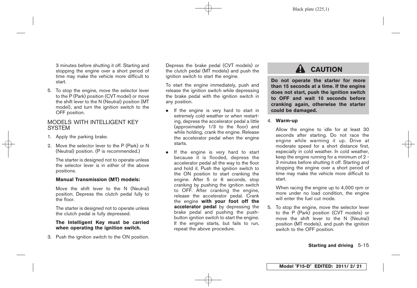 Models with intelligent key system -15, Caution | NISSAN 2011 JUKE - Owner's Manual User Manual | Page 225 / 345