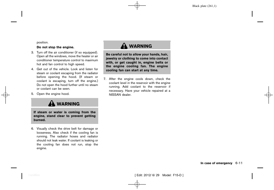Warning | NISSAN 2013 JUKE - Owner's Manual User Manual | Page 263 / 347