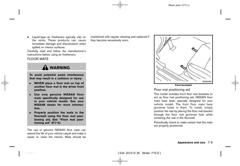 Floor mats -5, Warning | NISSAN 2013 JUKE - Owner's Manual User Manual | Page 275 / 347