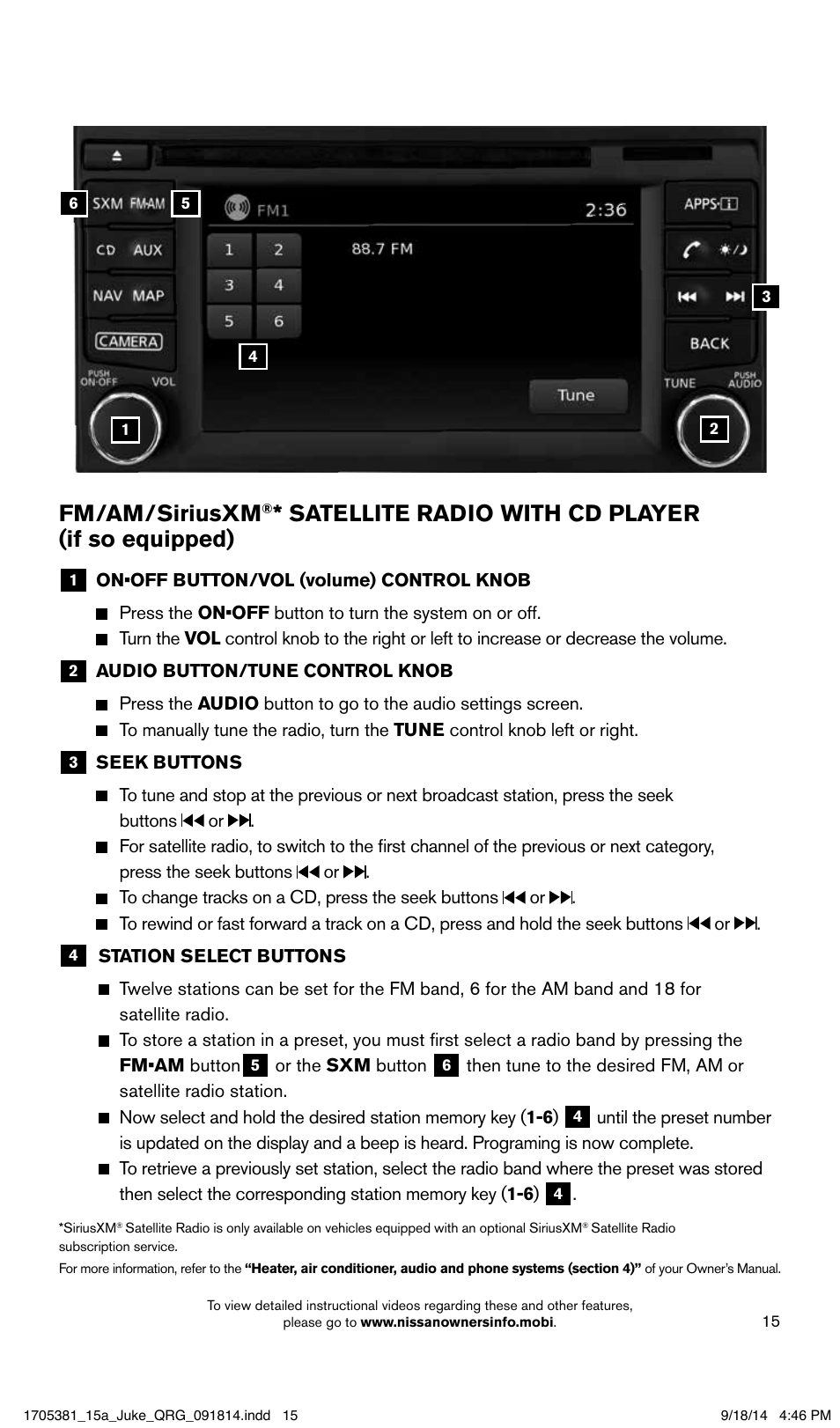 Fm/am/siriusxm, Satellite radio with cd player (if so equipped) | NISSAN 2015 JUKE - Quick Reference Guide User Manual | Page 17 / 28