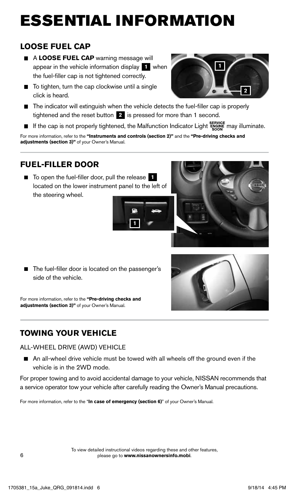 Essential information, Towing your vehicle, Loose fuel cap | Fuel-filler door | NISSAN 2015 JUKE - Quick Reference Guide User Manual | Page 8 / 28