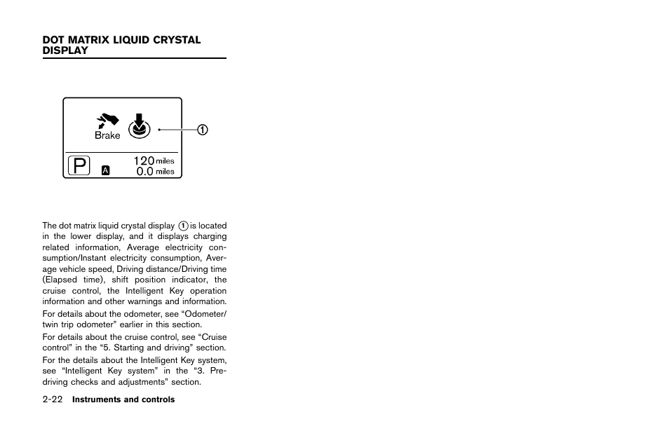 Dot matrix liquid crystal display -22 | NISSAN 2011 LEAF - Owner's Manual User Manual | Page 159 / 354