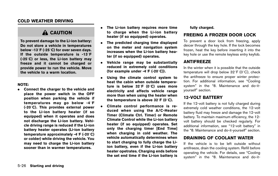 Cold weather driving -26, Caution | NISSAN 2011 LEAF - Owner's Manual User Manual | Page 261 / 354