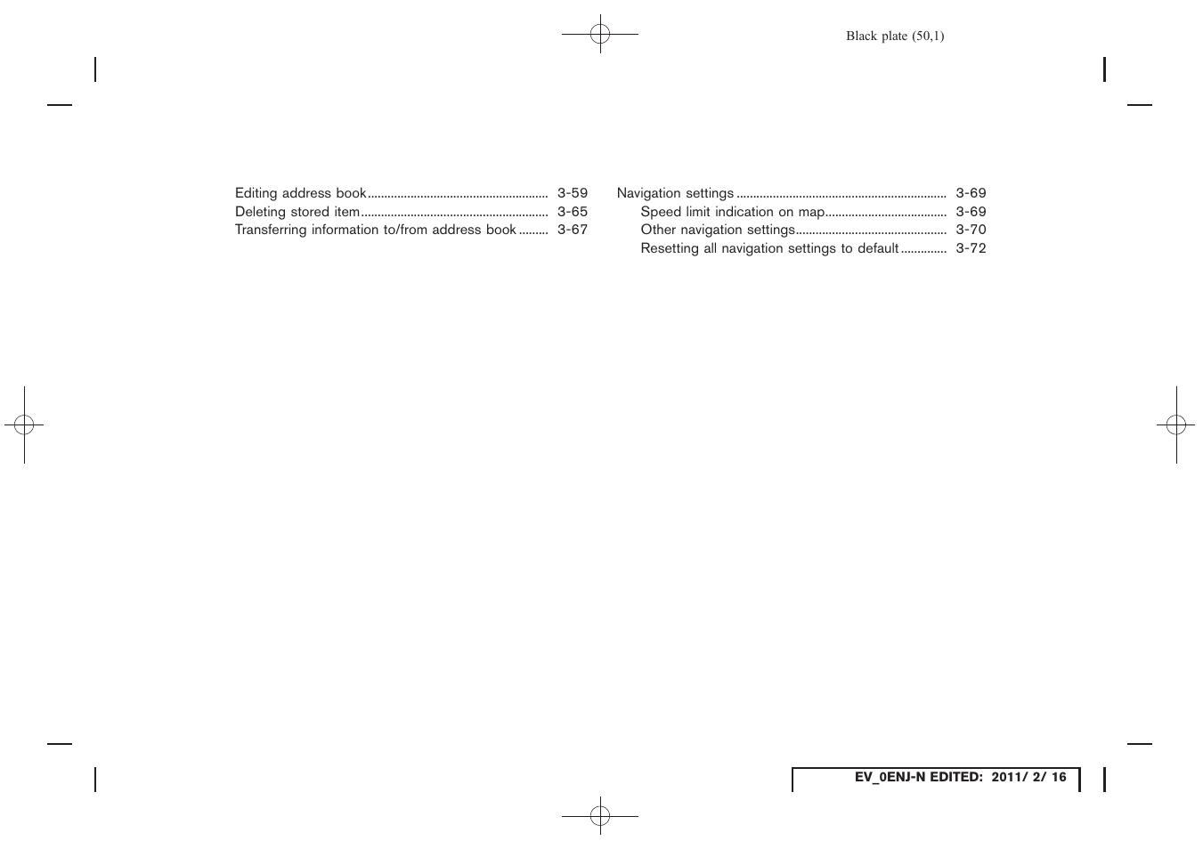 NISSAN 2011 LEAF - Navigation System Owner's Manual User Manual | Page 56 / 259