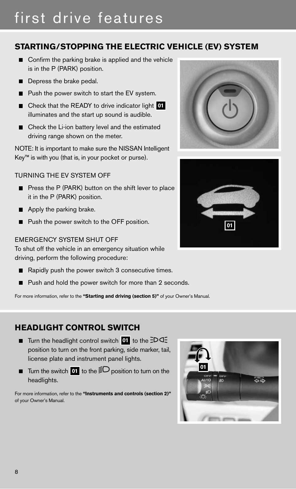 First drive features, Starting/stopping the electric vehicle (ev) system, Headlight control switch | NISSAN 2011 LEAF - Quick Reference Guide User Manual | Page 10 / 20