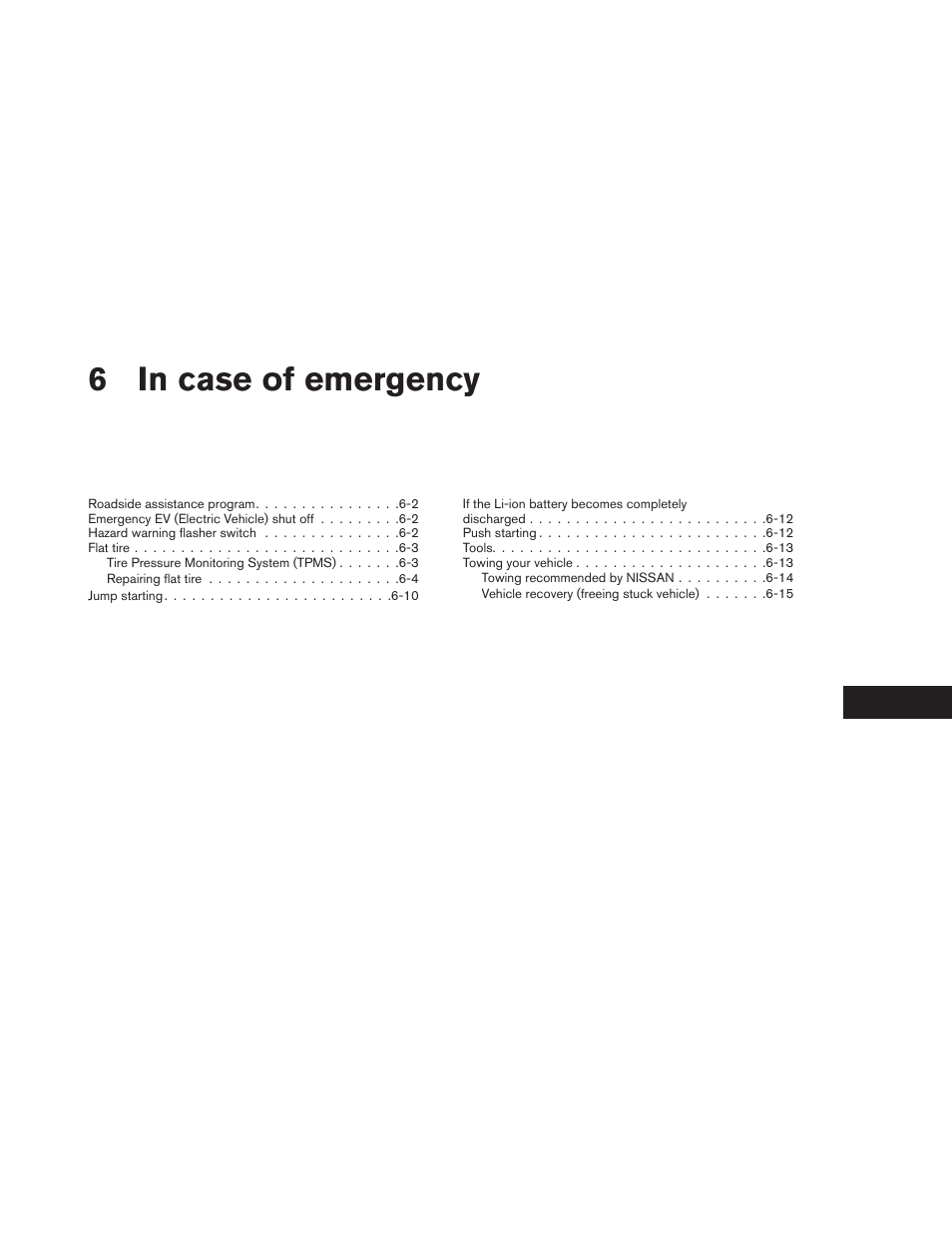 In case of emergency, 6in case of emergency | NISSAN 2013 LEAF - Owner's Manual User Manual | Page 310 / 402