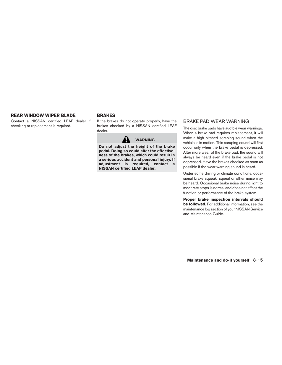 Rear window wiper blade -15 brakes -15, Brake pad wear warning -15 | NISSAN 2013 LEAF - Owner's Manual User Manual | Page 348 / 402