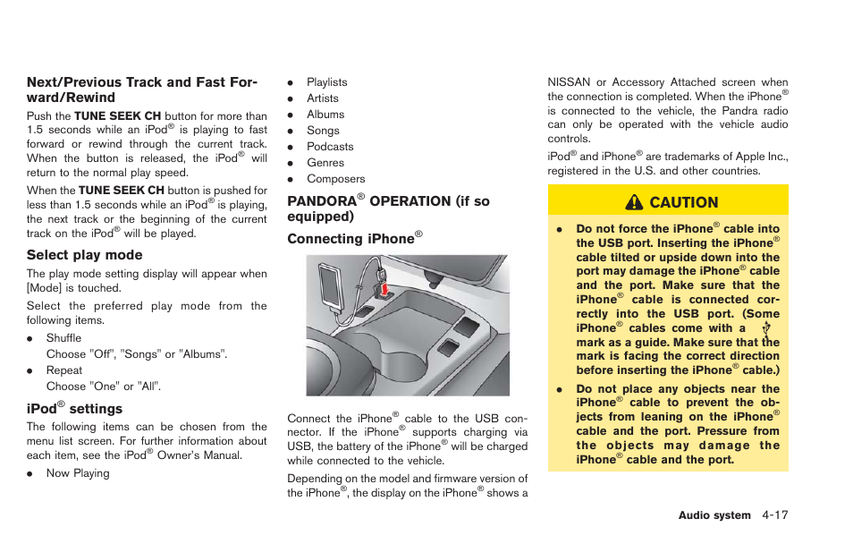 Pandora, Operation (if so equipped) -17, Caution | Next/previous track and fast for- ward/rewind, Select play mode, Ipod, Settings, Operation (if so equipped) connecting iphone | NISSAN 2013 LEAF - Navigation System Owner's Manual User Manual | Page 151 / 275
