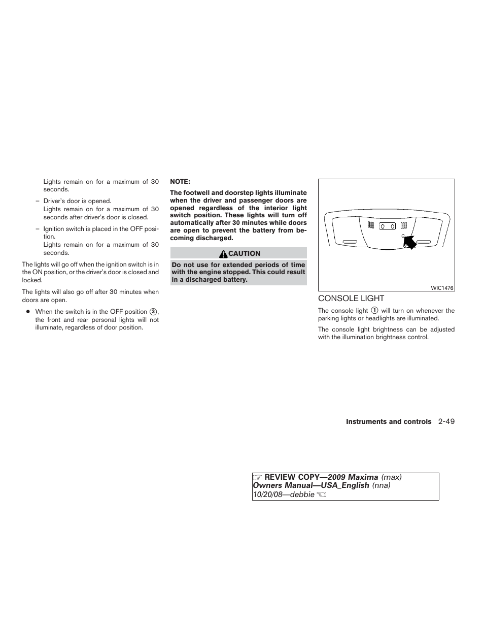 Console light -49 | NISSAN 2009 Maxima - Owner's Manual User Manual | Page 116 / 419