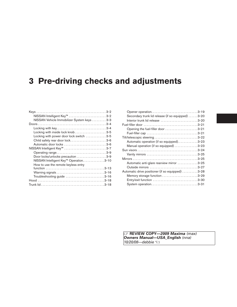 Pre-driving checks and adjustments, 3 pre-driving checks and adjustments | NISSAN 2009 Maxima - Owner's Manual User Manual | Page 122 / 419