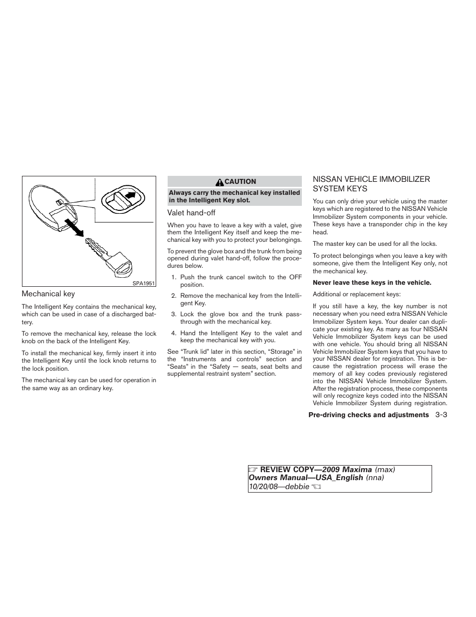 Nissan vehicle immobilizer system keys -3 | NISSAN 2009 Maxima - Owner's Manual User Manual | Page 124 / 419