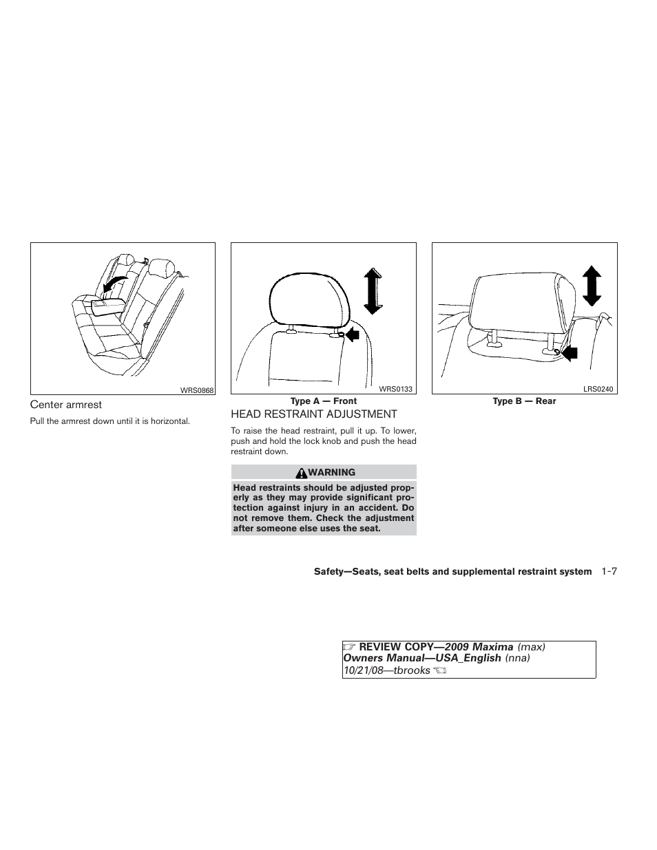 Head restraint adjustment -7 | NISSAN 2009 Maxima - Owner's Manual User Manual | Page 22 / 419