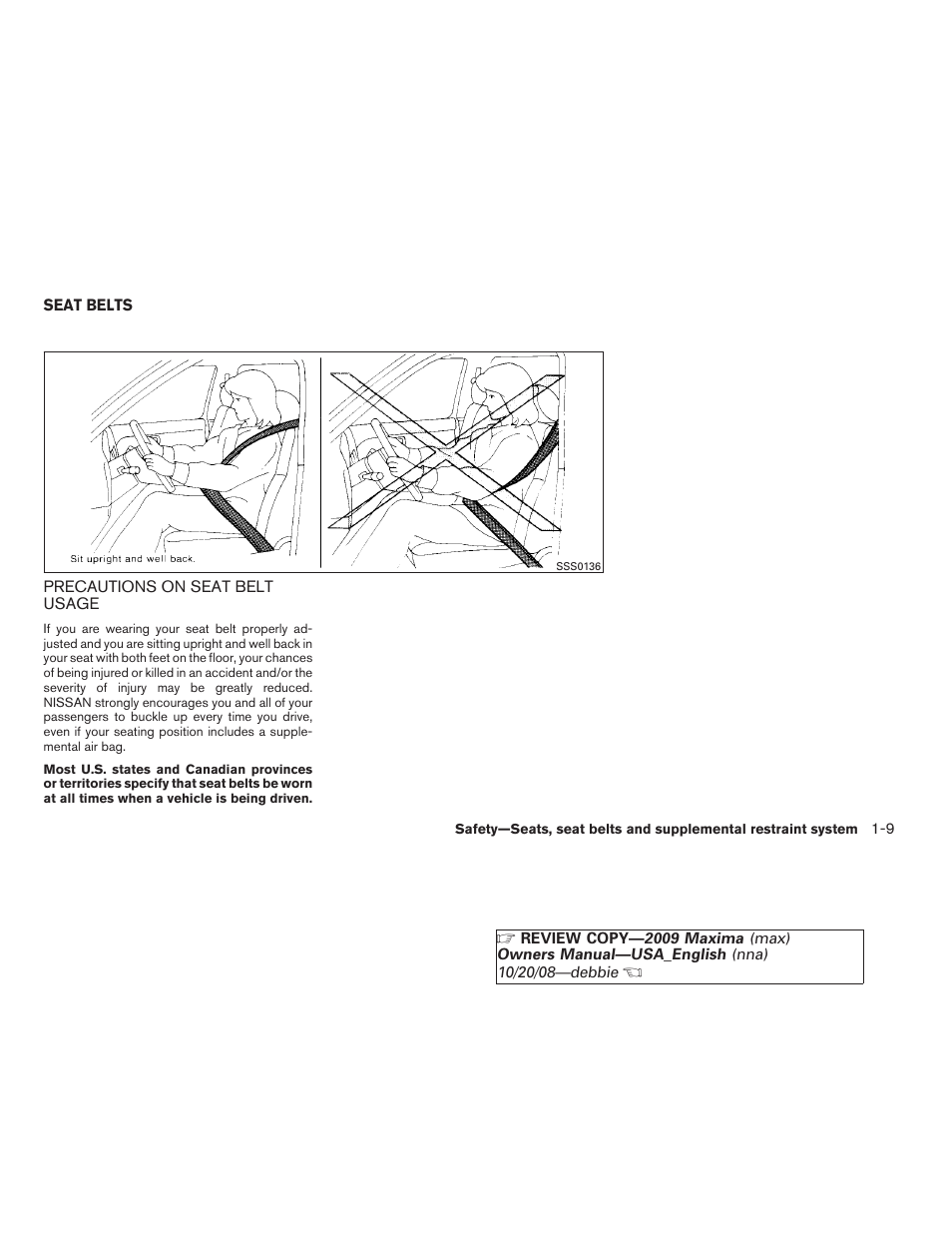 Seat belts -9, Precautions on seat belt usage -9 | NISSAN 2009 Maxima - Owner's Manual User Manual | Page 24 / 419