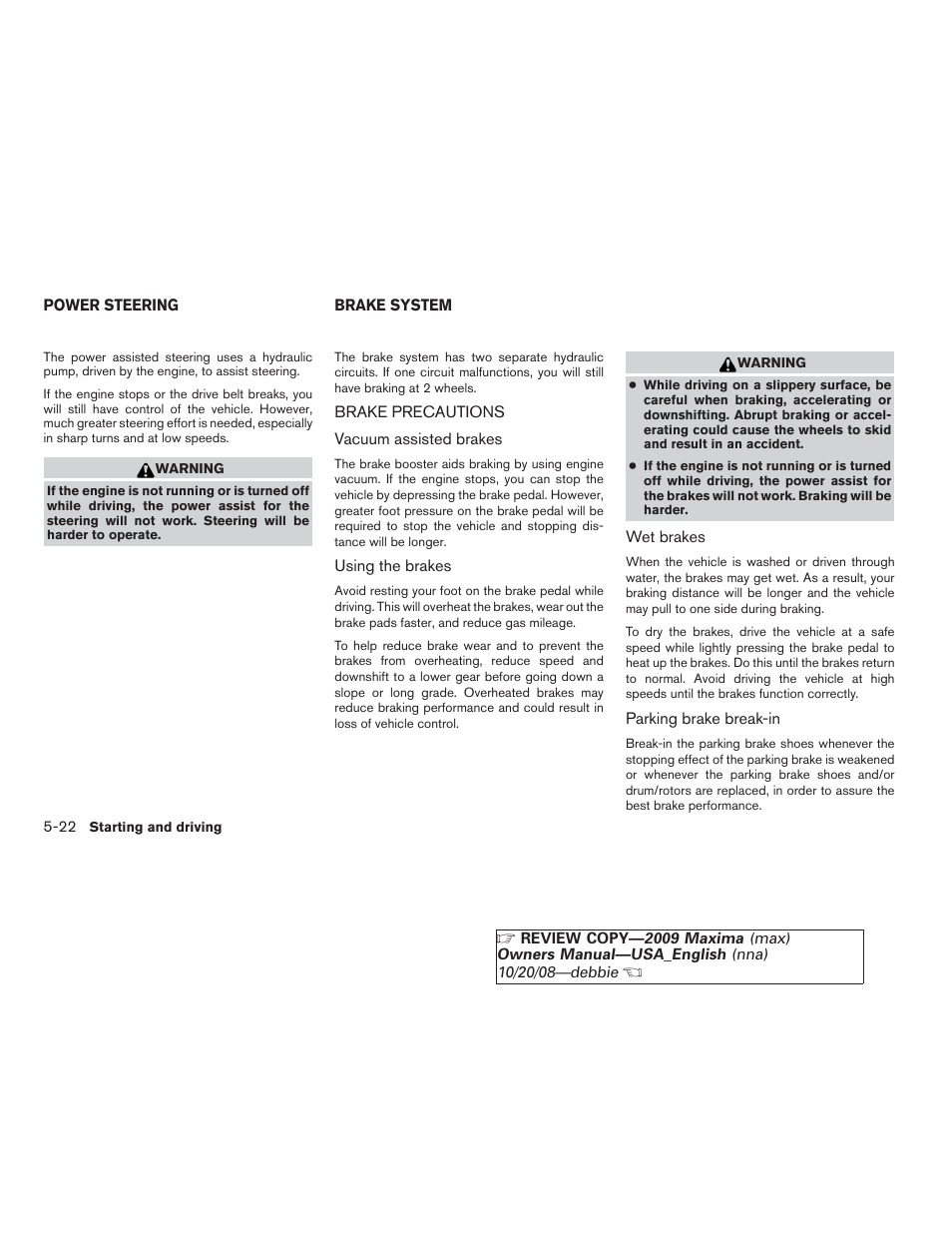 Power steering -22 brake system -22, Brake precautions -22 | NISSAN 2009 Maxima - Owner's Manual User Manual | Page 313 / 419