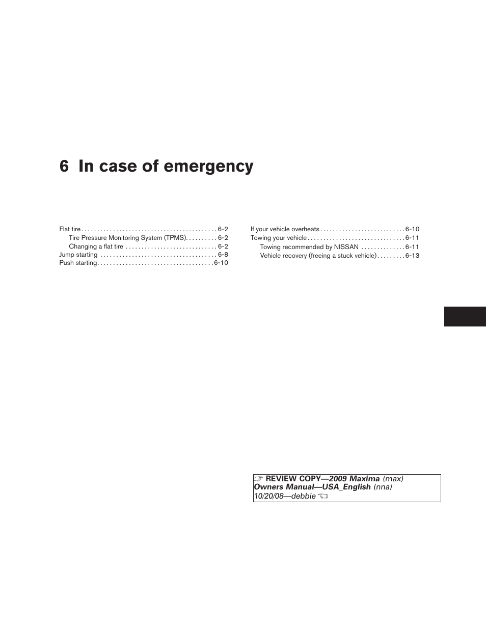 In case of emergency, 6 in case of emergency | NISSAN 2009 Maxima - Owner's Manual User Manual | Page 320 / 419