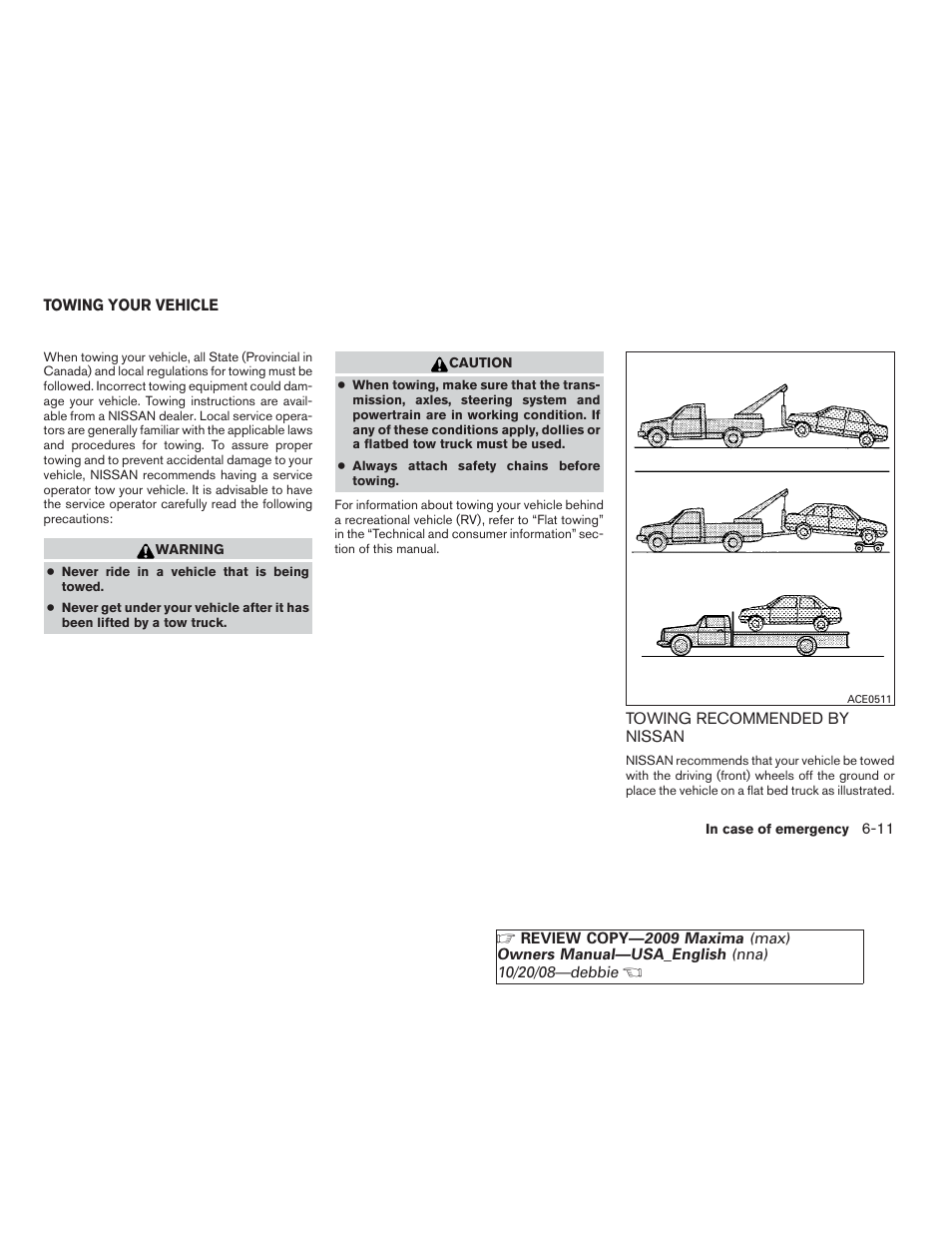 Towing your vehicle -11, Towing recommended by nissan -11 | NISSAN 2009 Maxima - Owner's Manual User Manual | Page 330 / 419