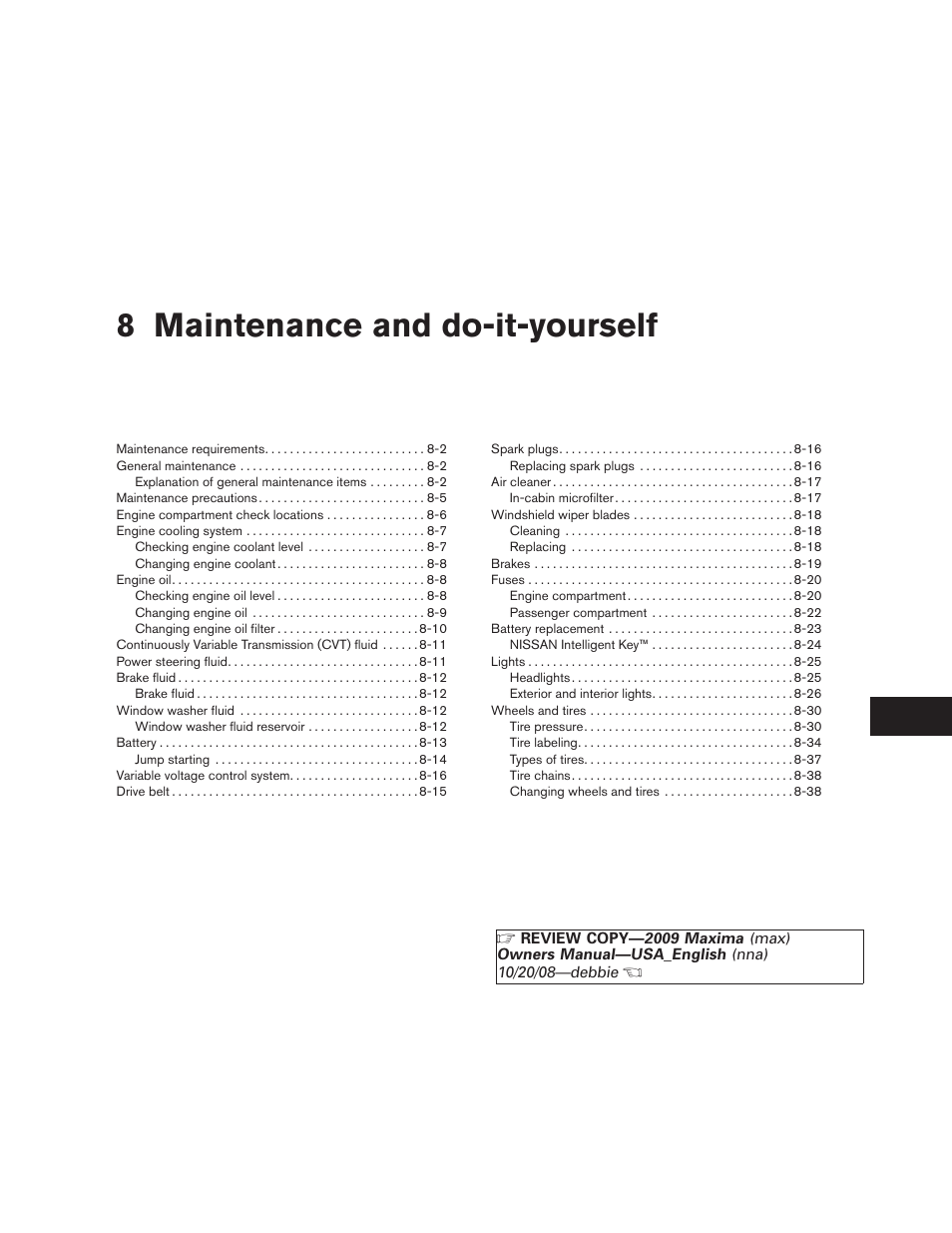 Maintenance and do-it-yourself, 8 maintenance and do-it-yourself | NISSAN 2009 Maxima - Owner's Manual User Manual | Page 342 / 419