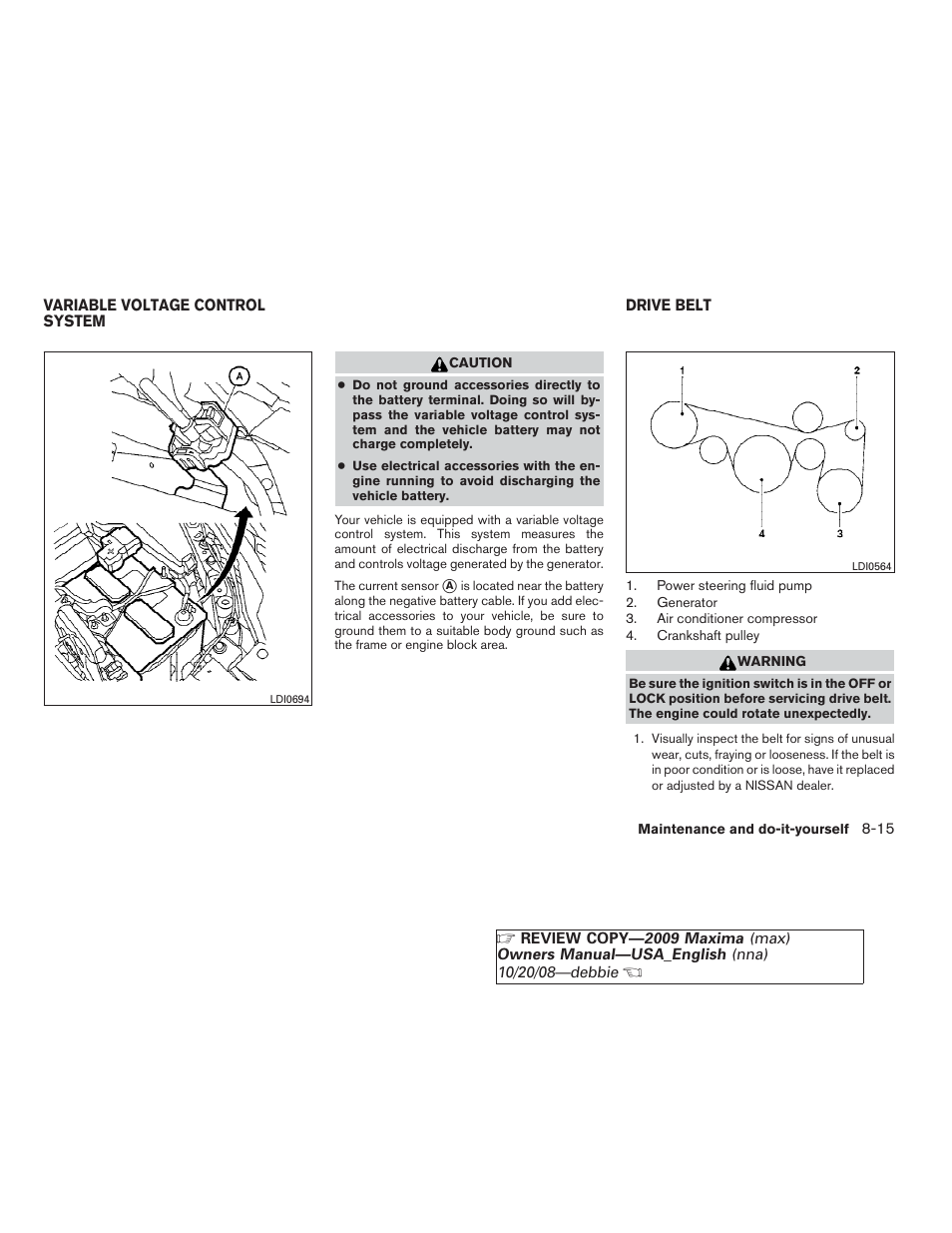 Variable voltage control system -16 drive belt -15 | NISSAN 2009 Maxima - Owner's Manual User Manual | Page 356 / 419