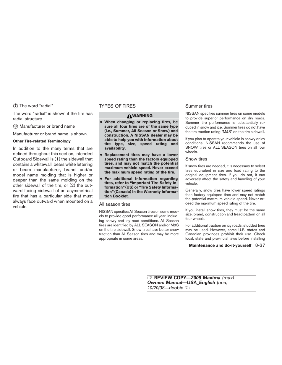 Types of tires -37 | NISSAN 2009 Maxima - Owner's Manual User Manual | Page 378 / 419