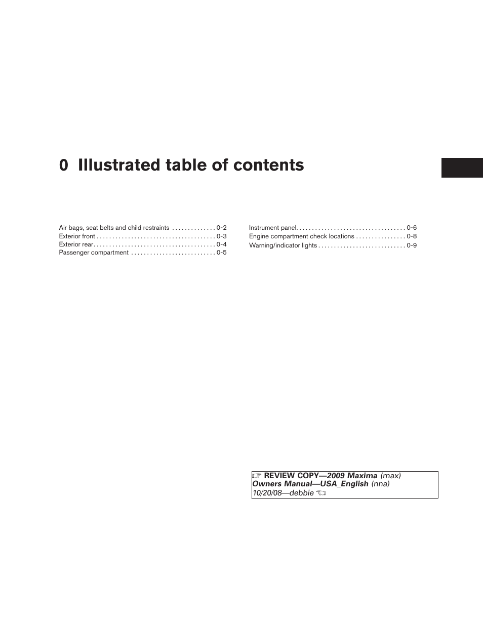 Illustrated table of contents, 0 illustrated table of contents | NISSAN 2009 Maxima - Owner's Manual User Manual | Page 6 / 419