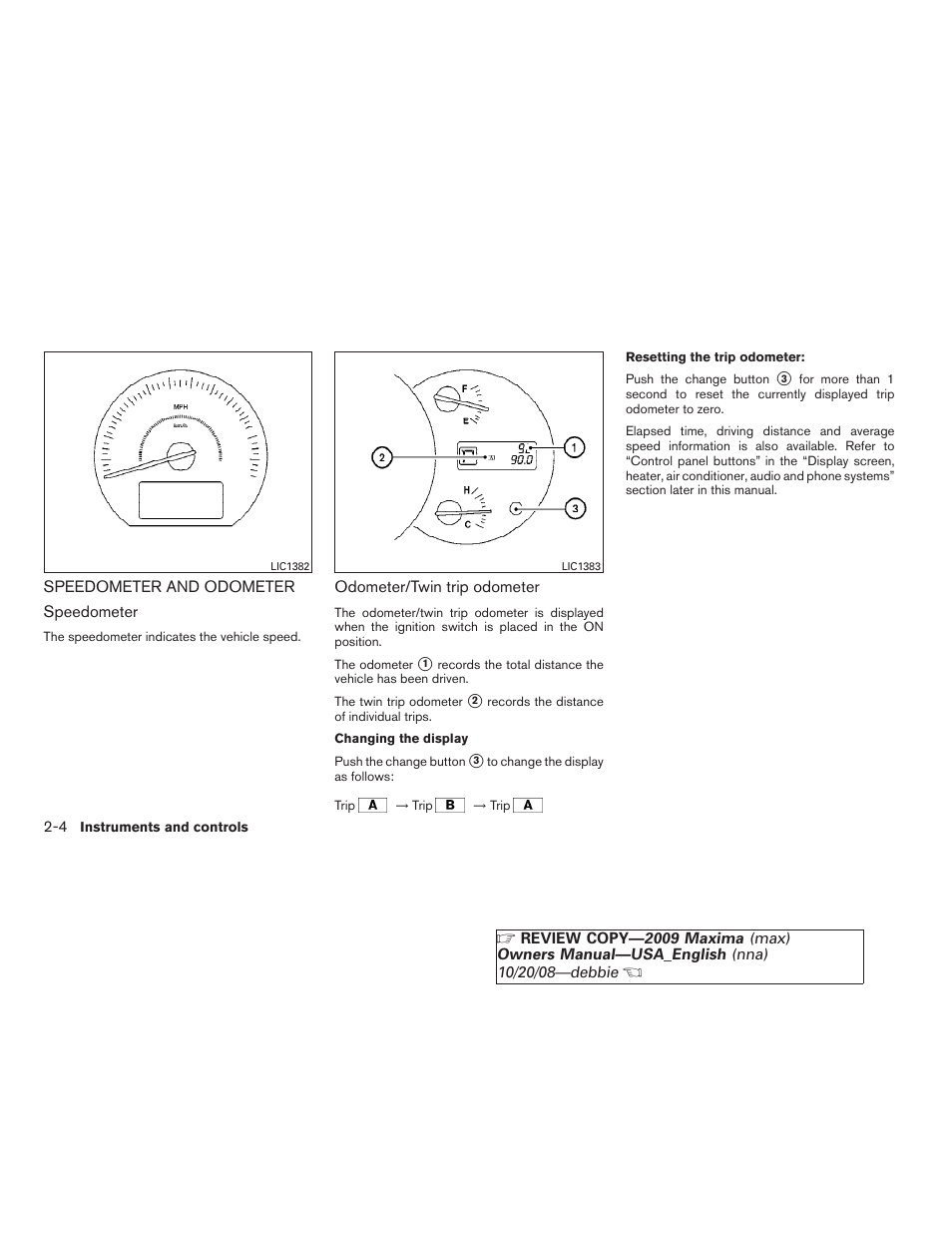 Speedometer and odometer -4 | NISSAN 2009 Maxima - Owner's Manual User Manual | Page 71 / 419