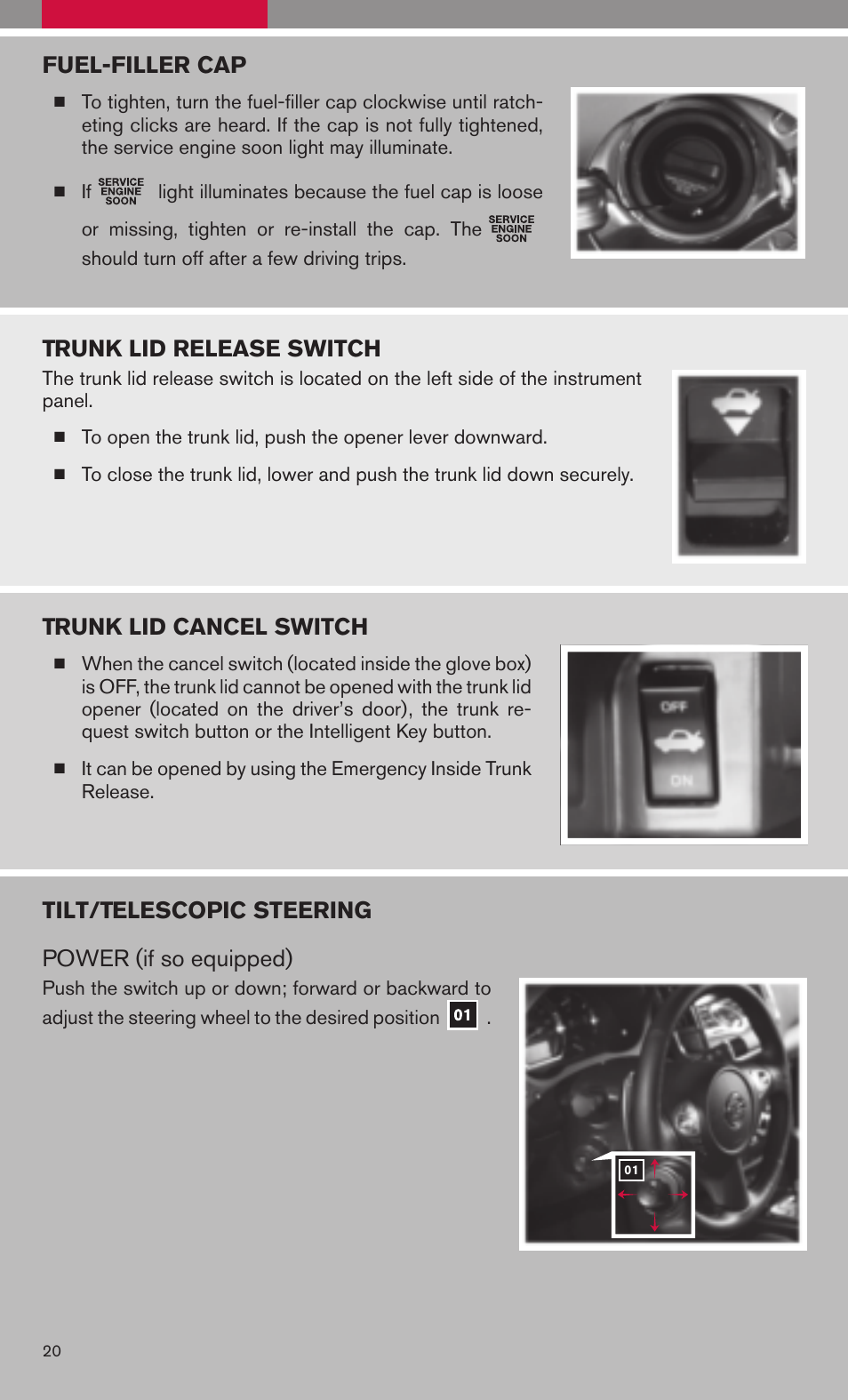 Fuel-filler cap, Trunk lid release switch, Trunk lid cancel switch | Tilt/telescopic steering power (if so equipped) | NISSAN 2009 Maxima - Quick Reference Guide User Manual | Page 22 / 52