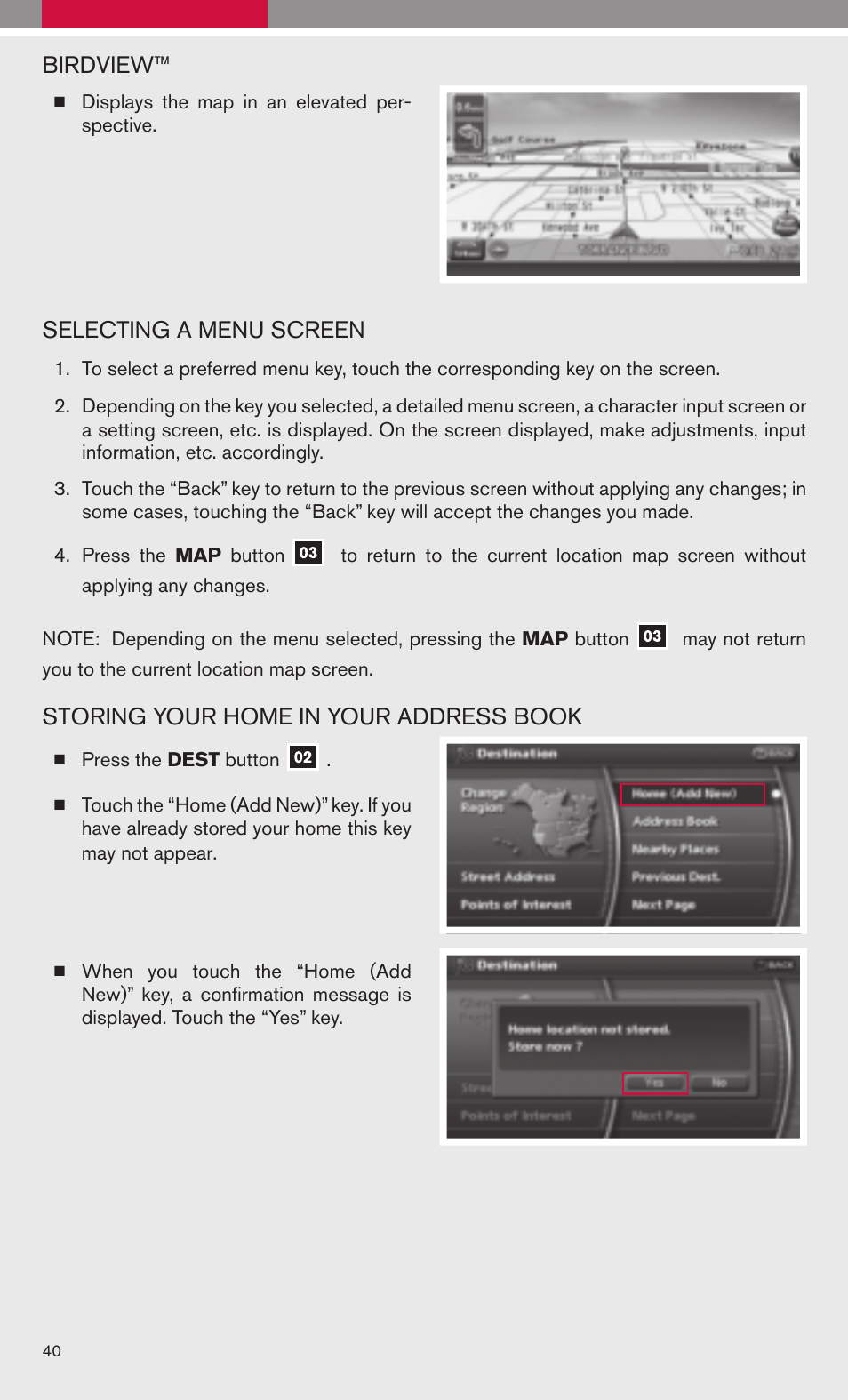Birdview, Selecting a menu screen, Storing your home in your address book | NISSAN 2009 Maxima - Quick Reference Guide User Manual | Page 42 / 52
