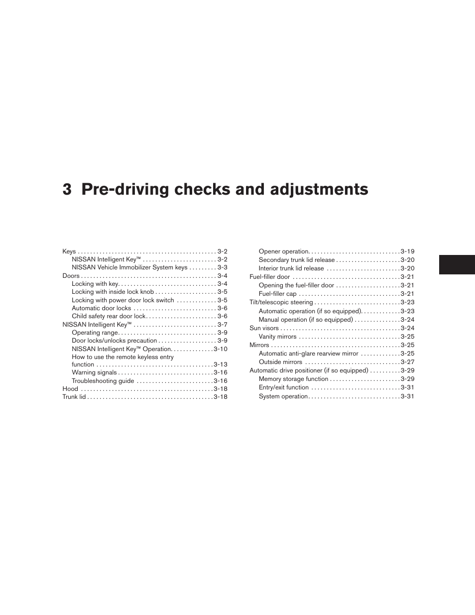 Pre-driving checks and adjustments, 3 pre-driving checks and adjustments | NISSAN 2010 Maxima - Owner's Manual User Manual | Page 130 / 458