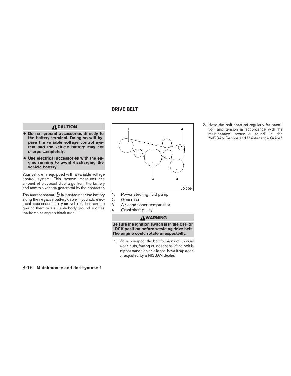 Drive belt -16 | NISSAN 2010 Maxima - Owner's Manual User Manual | Page 395 / 458