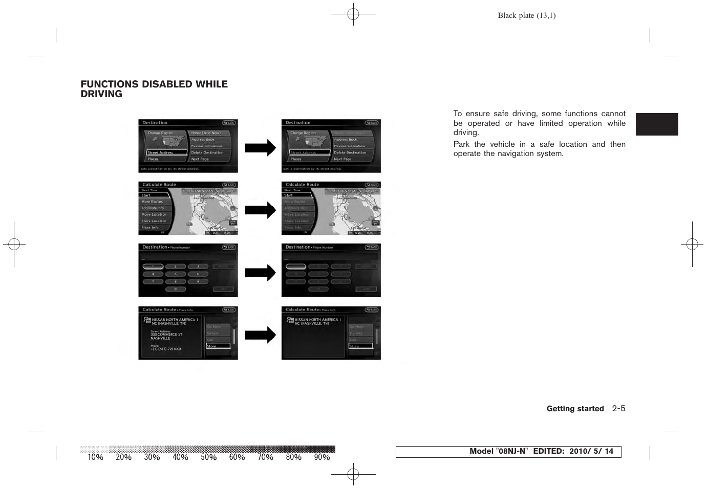 Functions disabled while driving -5 | NISSAN 2010 Maxima - Navigation System Owner's Manual User Manual | Page 12 / 241