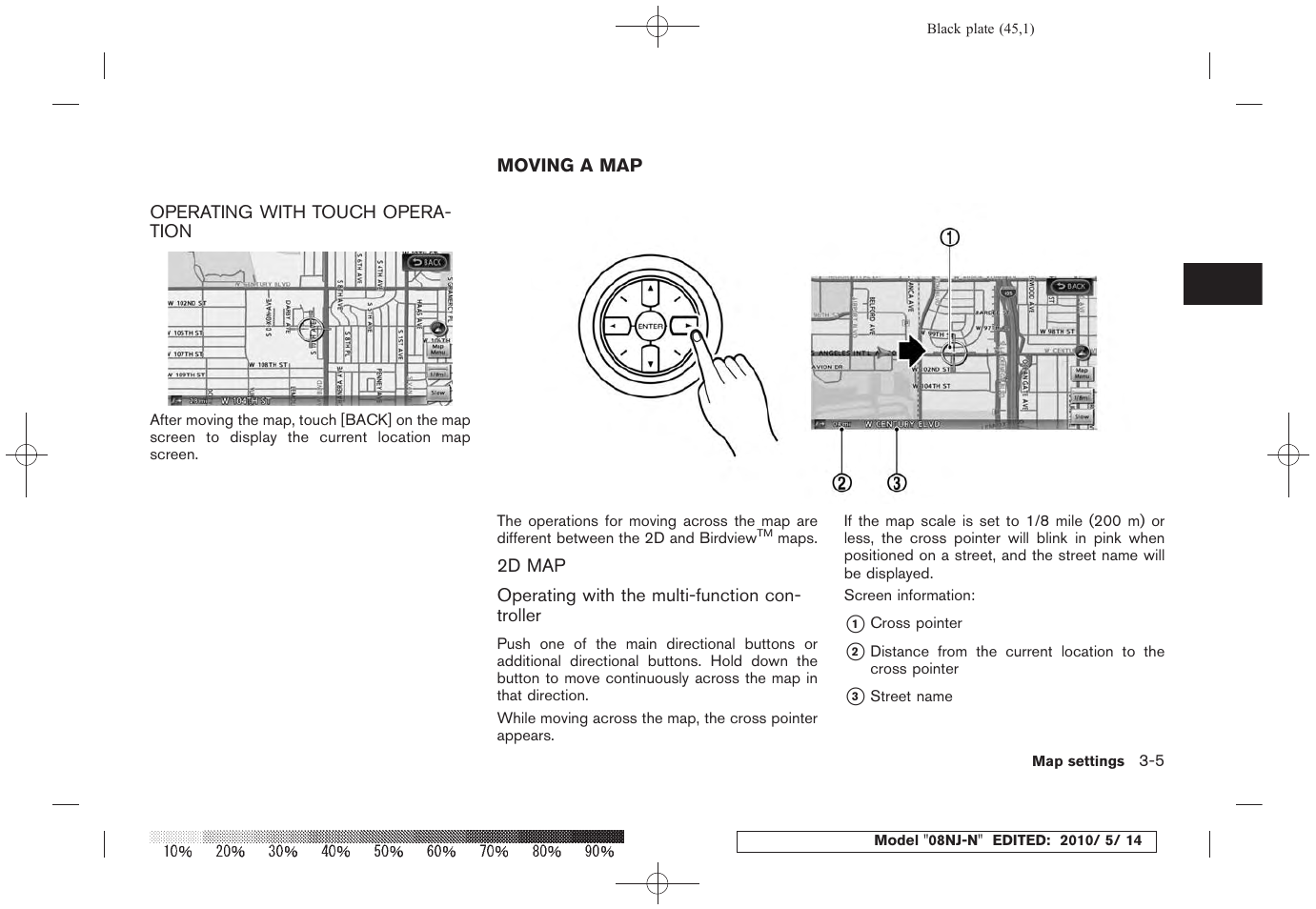 Operating with touch operation -5, Moving a map -5, 2d map -5 | NISSAN 2010 Maxima - Navigation System Owner's Manual User Manual | Page 42 / 241