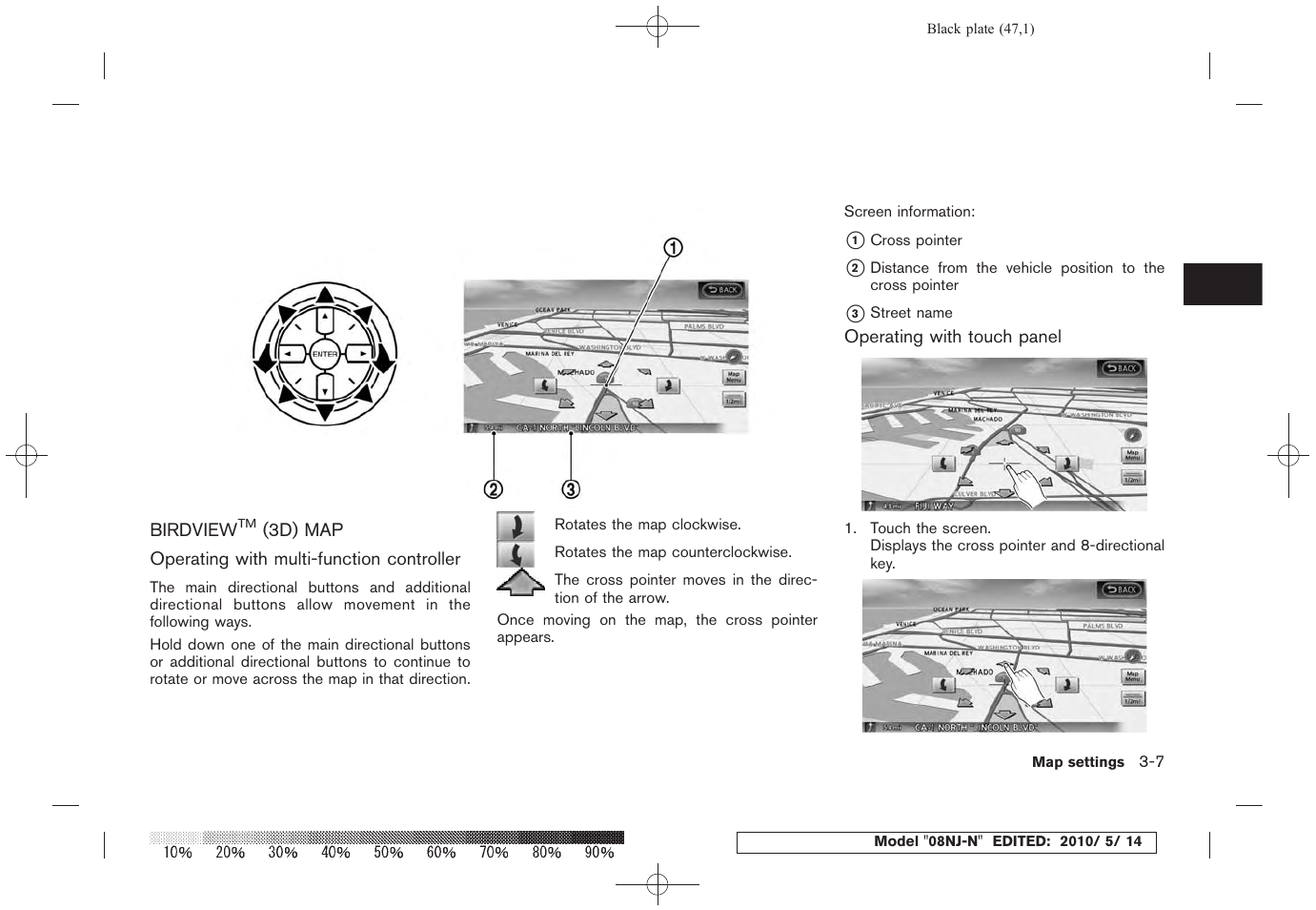 Birdview, 3d) map -7 | NISSAN 2010 Maxima - Navigation System Owner's Manual User Manual | Page 44 / 241