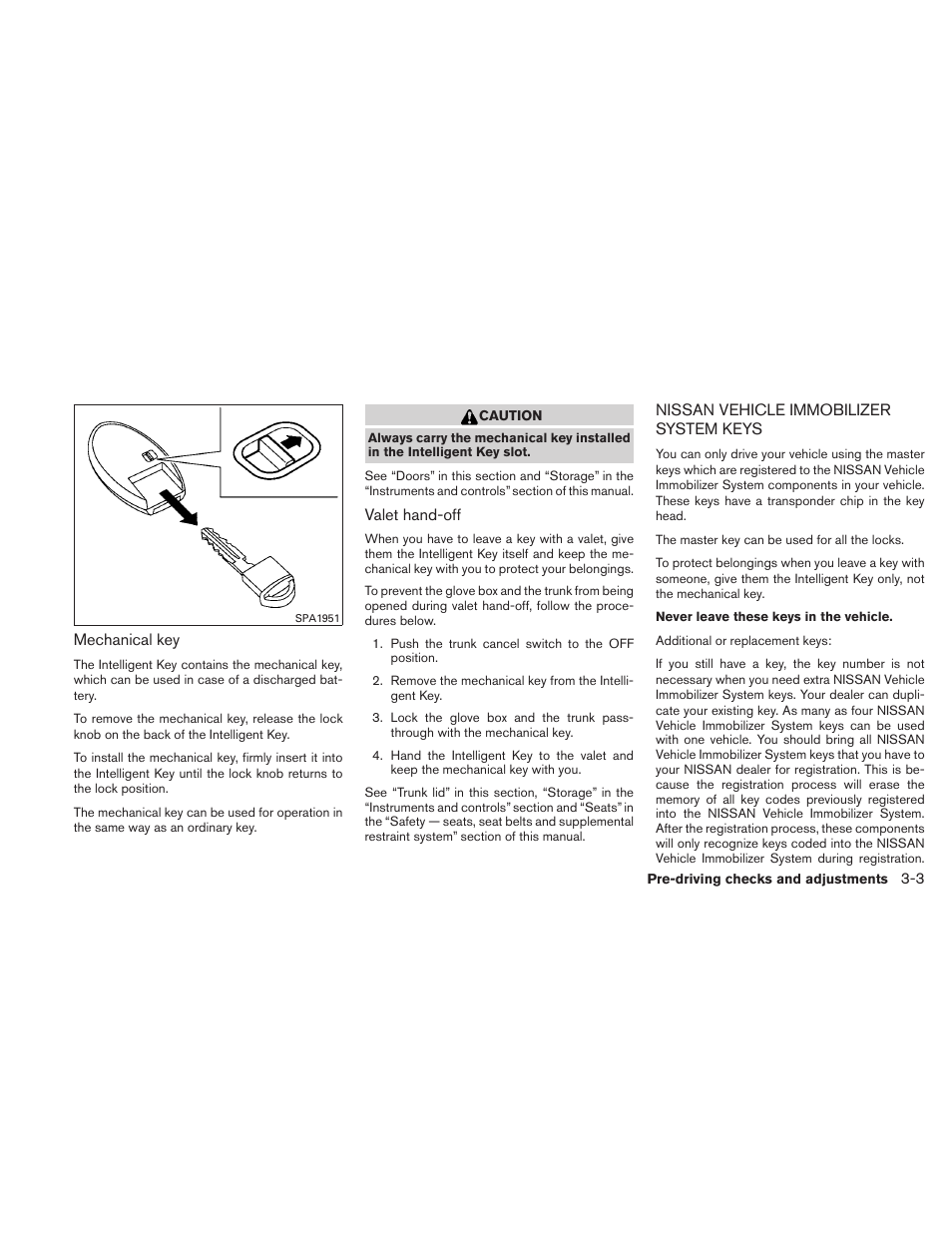 Nissan vehicle immobilizer system keys -3 | NISSAN 2011 Maxima - Owner's Manual User Manual | Page 130 / 454