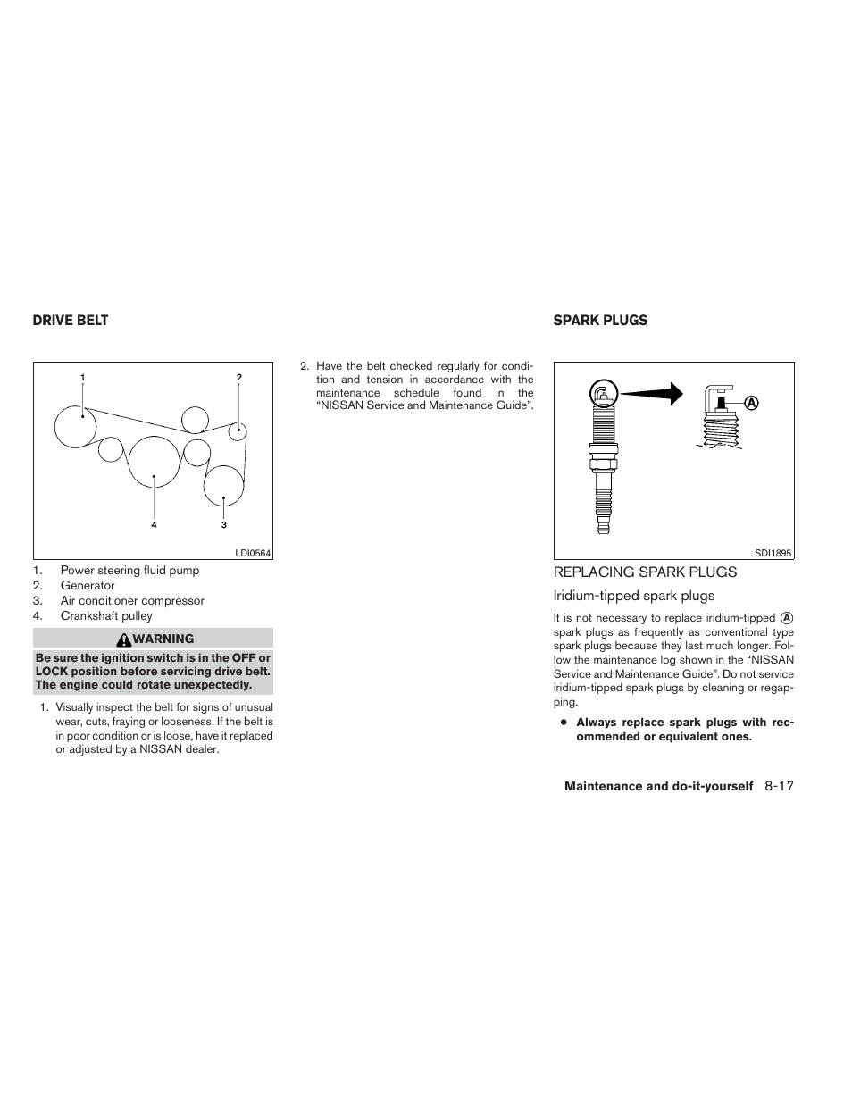 Drive belt -17, Spark plugs -17, Replacing spark plugs -17 | NISSAN 2012 Maxima - Owner's Manual User Manual | Page 390 / 450