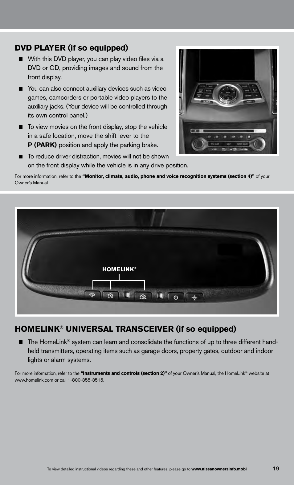 Homelink, Universal transceiver (if so equipped), Dvd player (if so equipped) | The homelink | NISSAN 2013 Maxima - Quick Reference Guide User Manual | Page 21 / 24