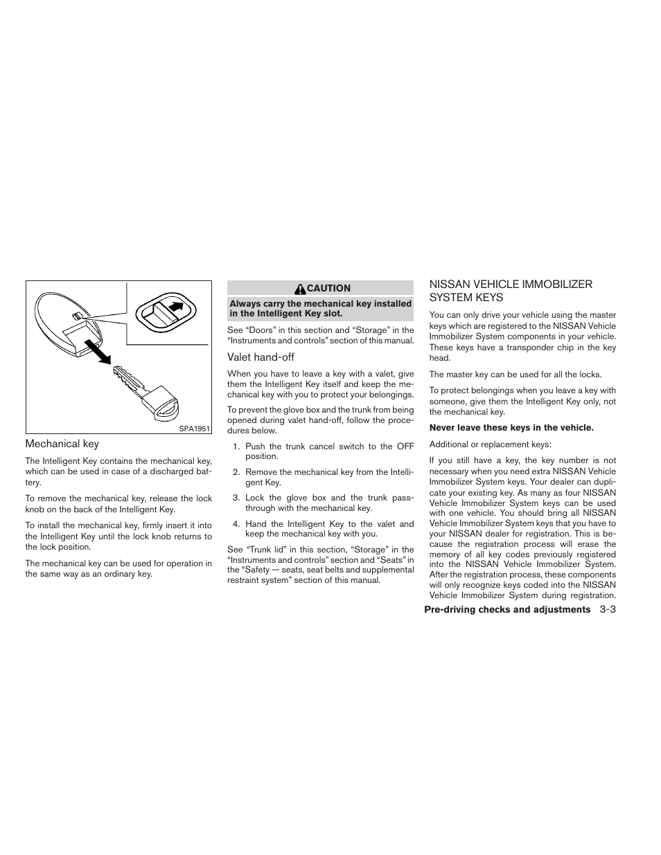 Nissan vehicle immobilizer system keys -3 | NISSAN 2014 Maxima - Owner's Manual User Manual | Page 136 / 432
