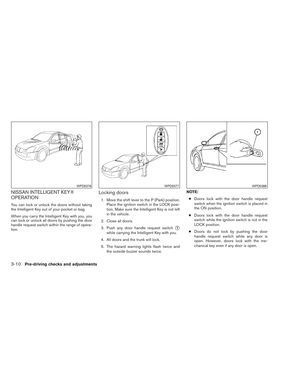 Nissan intelligent key® operation -10 | NISSAN 2014 Maxima - Owner's Manual User Manual | Page 143 / 432