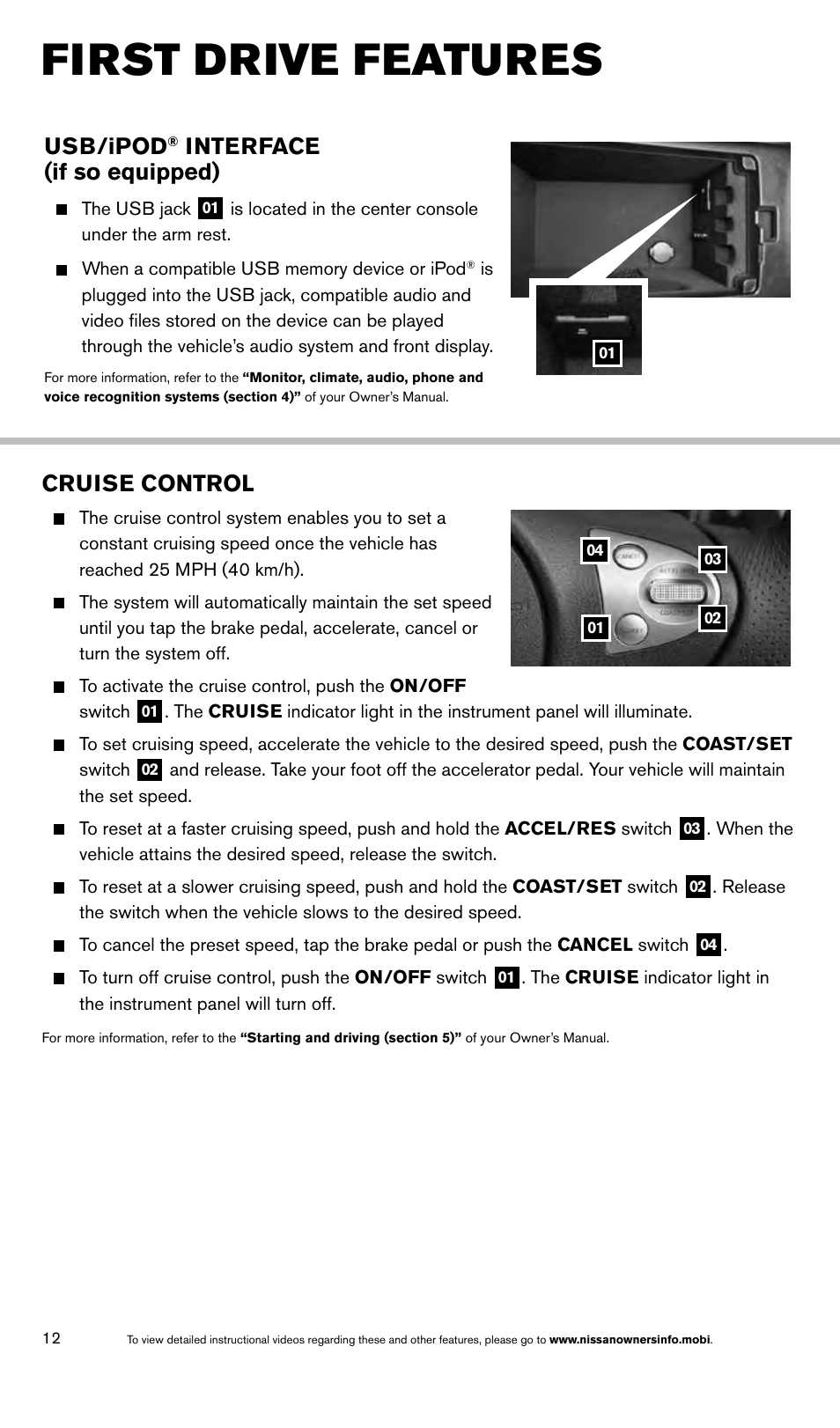First drive features, Cruise control, Usb/ipod | Interface (if so equipped) | NISSAN 2014 Maxima - Quick Reference Guide User Manual | Page 14 / 24