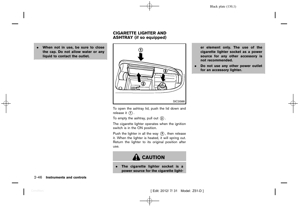 Cigarette lighter and ashtray (if so equipped) -46, Caution | NISSAN 2013 Murano - Owner's Manual User Manual | Page 132 / 507