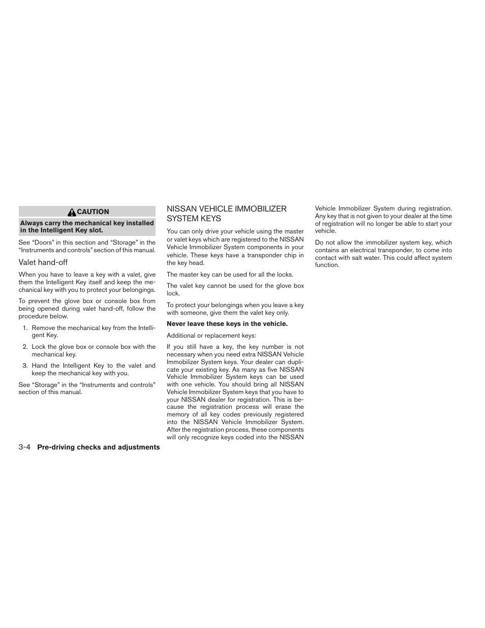Nissan vehicle immobilizer system keys -4 | NISSAN 2011 Pathfinder - Owner's Manual User Manual | Page 141 / 474