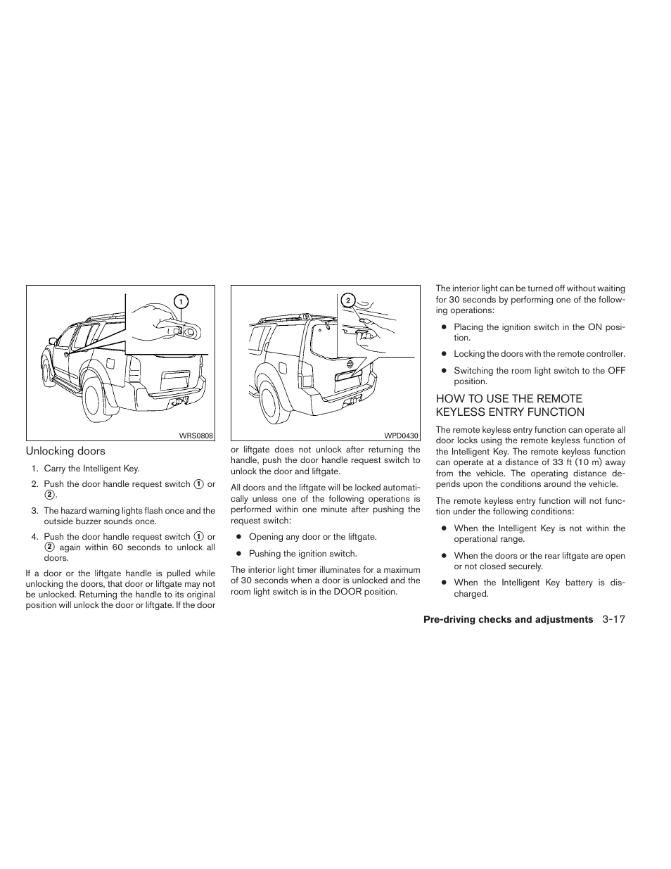 How to use the remote keyless entry function -17 | NISSAN 2011 Pathfinder - Owner's Manual User Manual | Page 154 / 474