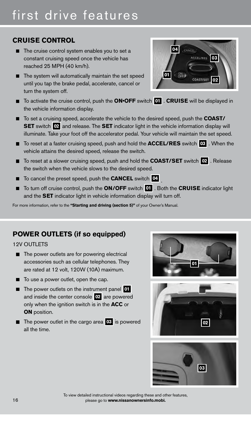 First drive features, Cruise control, Power outlets (if so equipped) | NISSAN 2013 Pathfinder - Quick Reference Guide User Manual | Page 18 / 28