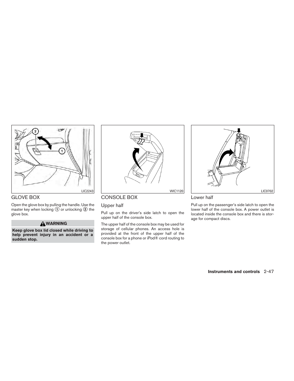 Glove box -47 console box -47 | NISSAN 2014 Pathfinder - Owner's Manual User Manual | Page 134 / 492