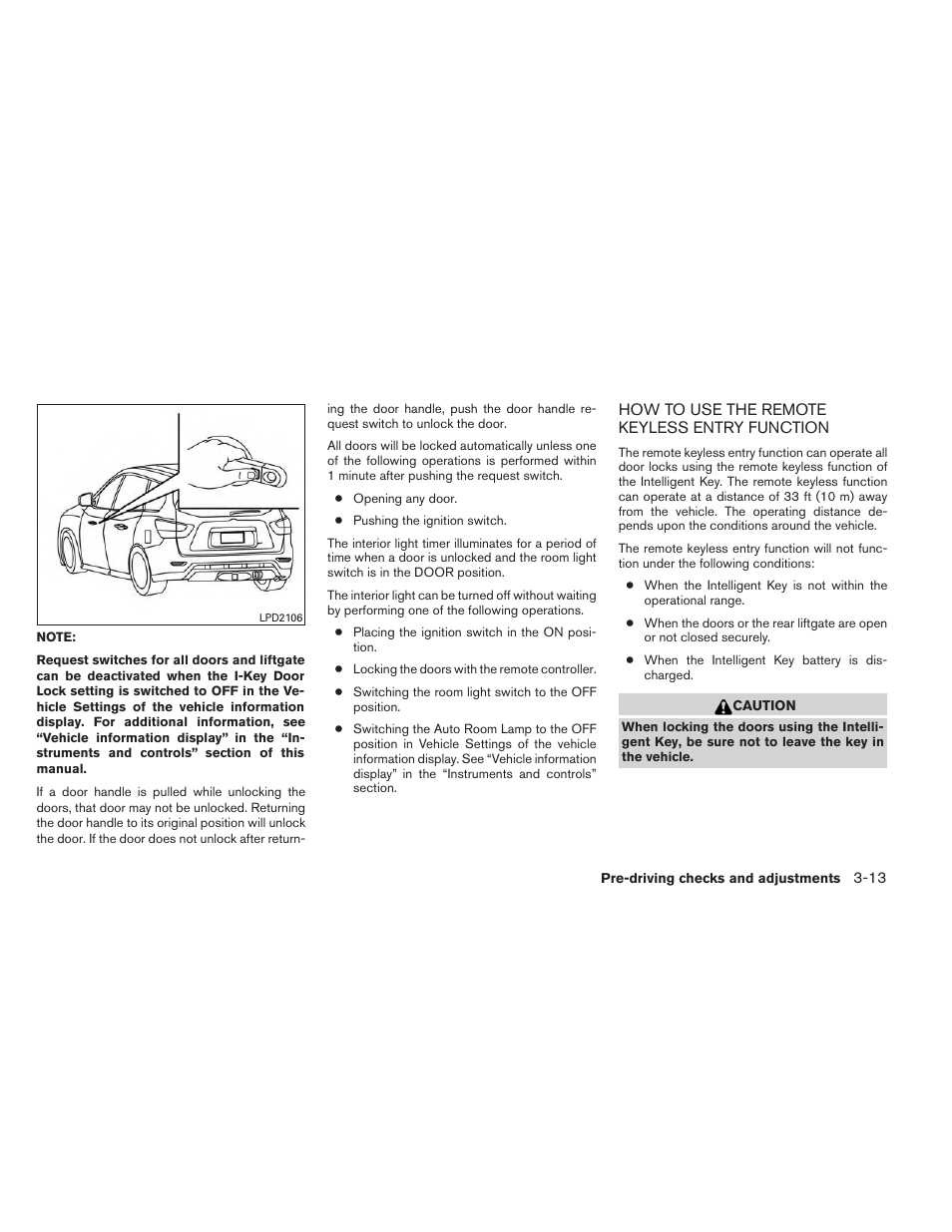 How to use the remote keyless entry function -13 | NISSAN 2014 Pathfinder - Owner's Manual User Manual | Page 164 / 492